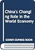 China's changing role in the world economy by Bryant G. Garth