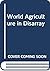 World Agriculture in Disarray