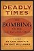 Deadly Times: The Bombing o...