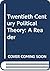 Twentieth Century Political Theory: A Reader