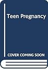 Teen Pregnancy