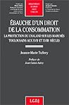 ebauche d'un droit de la consommation. la protection du chaland sur les marchés (299)