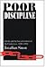Poor Discipline (Studies in Crime and Justice)