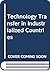Technology Transfer in Industrialized Countries by S. Gee