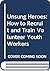Unsung Heroes: How to Recruit and Train Volunteer Youth Workers