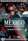 Mexico: Changing of the Guard (Headline Series) Mexico: Changing of the Guard (Headline Series)