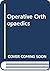 Operative Orthopaedics