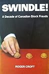 Swindle!: A decade of Canadian stock frauds