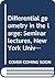 Differential geometry in the large: Seminar lectures, New York University, 1946 and Stanford University, 1956 (Lecture notes in mathematics)