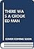 There was a Crooked Man