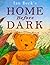 Home Before Dark (Picture Books)