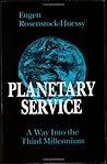 Planetary service : a way into the third millennium
