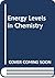 Energy levels in chemistry, (Macmillan monographs in the physical sciences)