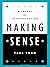 Making Sense: A Theory of Interpretation