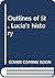 Outlines of St. Lucia's history