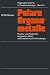 Struktur und Reaktivität polarer Organometalle: Eine Einführung in die Chemie organischer Alkali- und Erdalkalimetall-Verbindungen (Organische Chemie in Einzeldarstellungen) (German Edition)