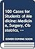 100 Cases for Students of Medicine: Medicine, Surgery, Obstetrics, and Gynaecology