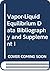 Vapor-Liquid Equilibrium Data Bibliography and Supplement I