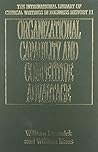 ORGANIZATIONAL CAPABILITY AND COMPETITIVE ADVANTAGE (The International Library of Critical Writings in Business History series, 11) ORGANIZATIONAL CAPABILITY AND COMPETITIVE ADVANTAGE (The International Library of Critical Writings in Business History series, 11)