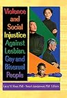Violence and Social Injustice Against Lesbian, Gay, and Bisexual People