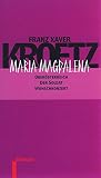 Maria Magdalena / Der Soldat / Oberösterreich / Wunschkonzert.