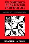 The Conservation of Insects and Their Habitats: 15th Symposium of the Royal Entomological Society of London, 14-15 September 1989 at the Department of ... OF THE ROYAL ENTOMOLOGICAL SOCIETY OF LONDON)