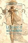 La beauté et ses monstres dans l'Europe baroque, 16e-18e - [actes du colloque, Paris, Université de la Sorbonne nouvelle, 28-30 septembre 2000]