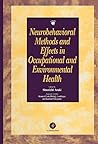 Neurobehavioral Methods and Effects in Occupational and Environmental Health