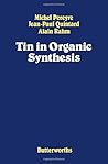 Tin in Organic Synthesis Tin in Organic Synthesis