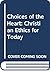 Choices of the Heart: Chris...