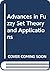 Advances in fuzzy set theory and applications