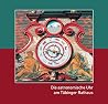 Die astronomische Uhr am Tübinger Rathaus (Kleine Tübinger Schriften) (German Edition) Die astronomische Uhr am Tübinger Rathaus (Kleine Tübinger Schriften) (German Edition)