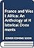 France and West Africa: An anthology of historical documents,