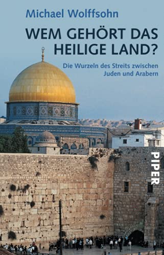 Wem gehört das Heilige Land?: Die Wurzeln des Streits zwischen Juden und Arabern (Paperback)