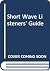 Shortwave listener's guide by Radio Shack
