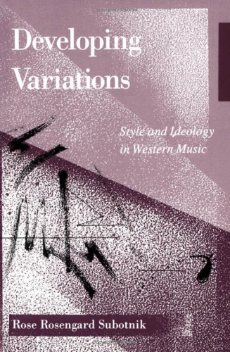 Developing Variations: Style and Ideology in Western Music (Hardcover)