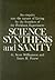 Science Synthesis and Sanity : Enquiry into the Nature of Living by the Founders of the Peckham Experiment