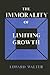 Immorality of Limiting Growth