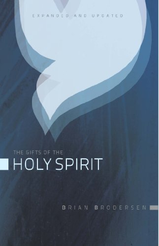The Gifts of the Holy Spirit: A Practical Look at the Power of the Holy Spirit in the Believer's Life (Paperback)