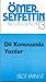 Dil Konusunda Yazilar (Ömer Seyfettin bütün eserleri) (Turkish Edition)