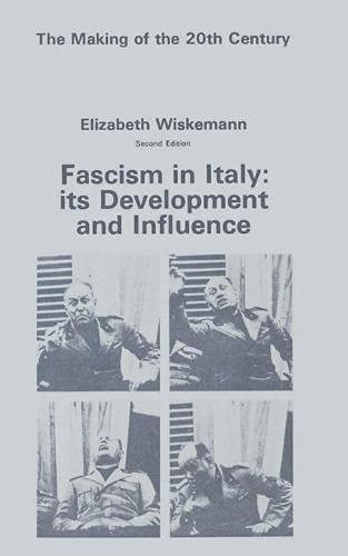 Fascism in Italy: its development and influence (The Making of the twentieth century)