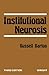 Institutional Neurosis: Third Edition