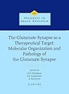 The Glutamate Synapse as a Therapeutic Target (Volume 116) (Progress in Brain Research, Volume 116)