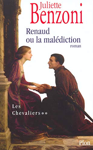 Renaud ou la Malediction (Les Chevaliers, #2)