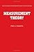 Measurement Theory: Volume 7: With Applications to Decisionmaking, Utility, and the Social Sciences (Encyclopedia of Mathematics and its Applications, Series Number 7)
