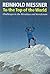 To the Top of the World: Challenges in the Himalaya and Karakoram