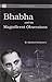 Bhabha and his magnificent obsessions (Vignettes in physics)
