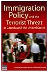 Immigration Policy and the Terrorist Threat in Canada and United States