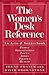The Women's Desk Reference: An A-to-Z Sourcebook