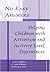 No Easy Answers: Helping Children With Attention and Activity Level Differences